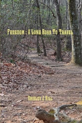 Cover image for Freedom : A Long Road to Travel