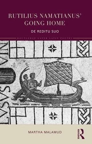 Cover image for Rutilius Namatianus' Going Home: De Reditu Suo