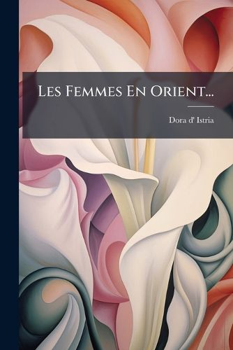 Cover image for Les Femmes En Orient...
