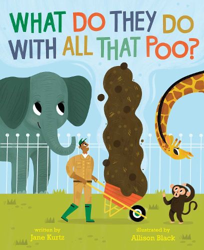 Cover image for What Do They Do with All That Poo?