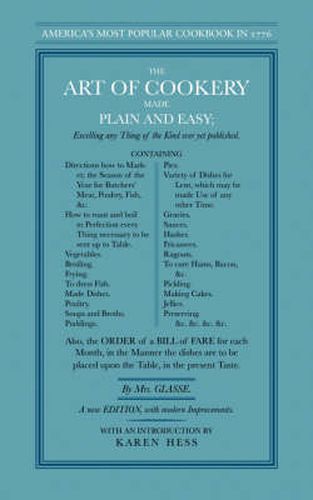 The Art of Cookery Made Plain and Easy