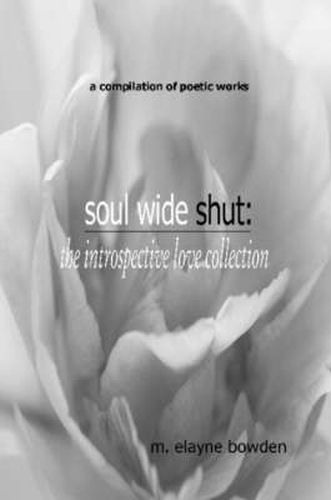 Cover image for Soul Wide Shut: The Introspective Love Collection