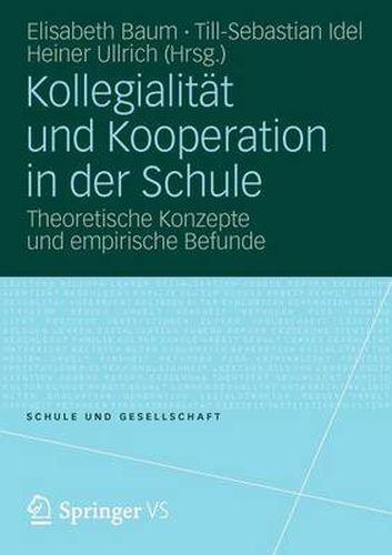 Cover image for Kollegialitat und Kooperation in der Schule: Theoretische Konzepte und empirische Befunde