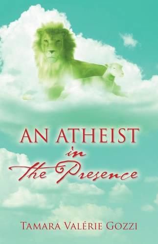 Cover image for An Atheist in the Presence