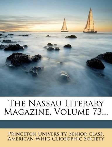 Cover image for The Nassau Literary Magazine, Volume 73...