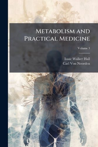 Cover image for Metabolism and Practical Medicine