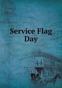 Cover image for Service Flag Day