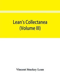 Cover image for Lean's collectanea (Volume III)