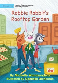 Cover image for Robbie Rabbit's Rooftop Garden