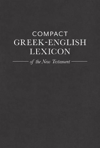Cover image for Compact Greek-English Lexicon of the New Testament