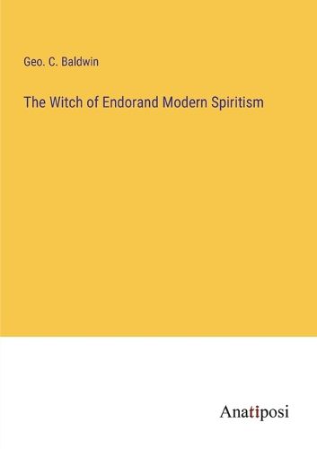 Cover image for The Witch of Endorand Modern Spiritism