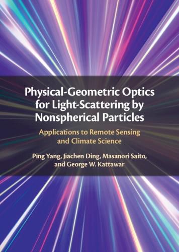 Cover image for Physical-Geometric Optics for Light-Scattering by Nonspherical Particles