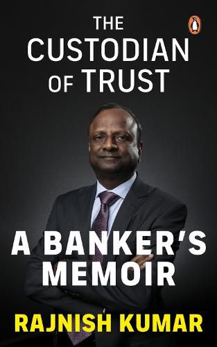 Cover image for The Custodian of Trust: A Banker's Memoir