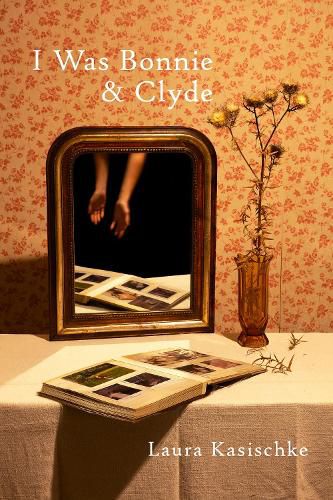 Cover image for I Was Bonnie and Clyde