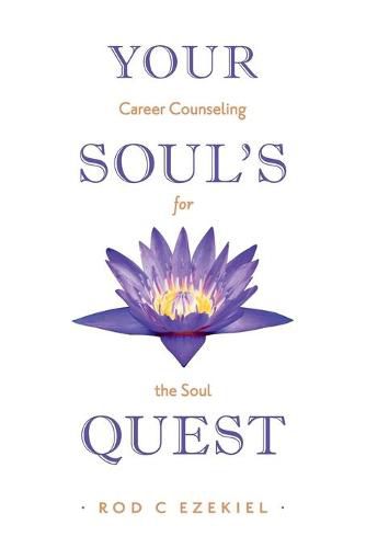 Cover image for Your Soul's Quest: Career Counselling for the Soul