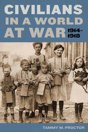 Cover image for Civilians in a World at War, 1914-1918