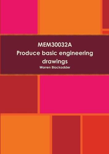 Cover image for Mem30032a Produce Basic Engineering Drawings