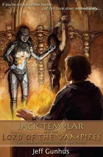 Cover image for Jack Templar And The Lord Of The Vampires: The Jack Templar Chronicles