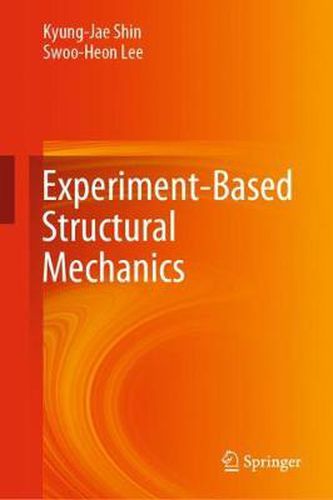 Cover image for Experiment-Based Structural Mechanics