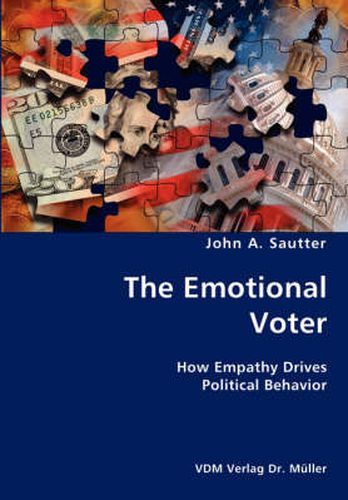 Cover image for The Emotional Voter- How Empathy Drives Political Behavior