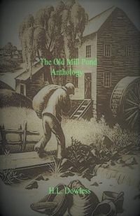 Cover image for The Old Mill Pond Anthology