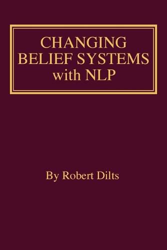 Changing Belief Systems With NLP