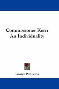 Cover image for Commissioner Kerr: An Individuality