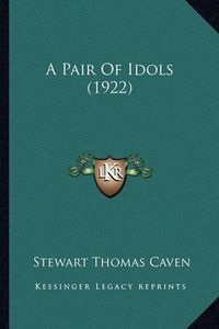 Cover image for A Pair of Idols (1922)