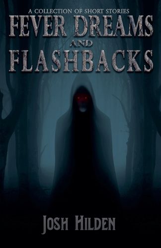Cover image for Fever Dreams and Flashbacks
