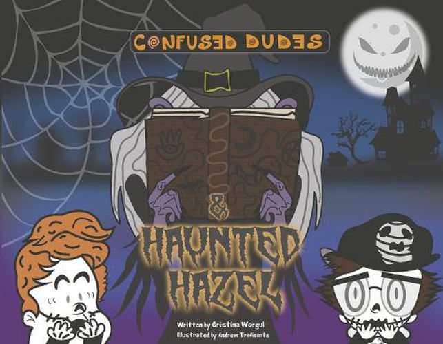 Cover image for Confused Dudes & Haunted Hazel