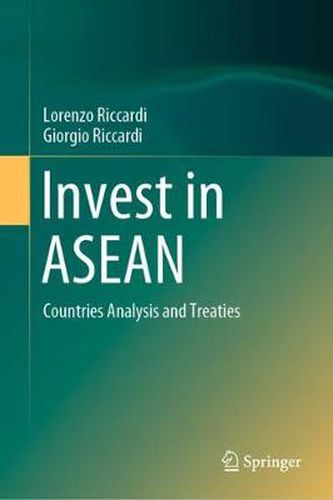 Cover image for Invest in ASEAN: Countries Analysis and Treaties