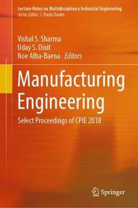 Cover image for Manufacturing Engineering: Select Proceedings of CPIE 2018