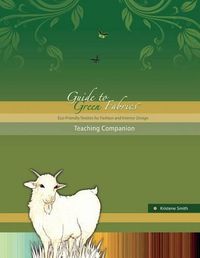 Cover image for Guide to Green Fabrics Teaching Companion