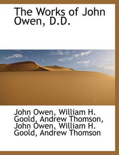 The Works of John Owen, D.D.
