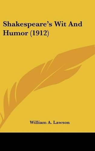 Shakespeare's Wit and Humor (1912)