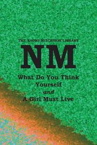 Cover image for What Do You Think Yourself? with A Girl Must Live