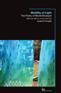 Cover image for Mobility of Light: The Poetry of Nicole Brossard