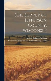 Cover image for Soil Survey of Jefferson County, Wisconsin