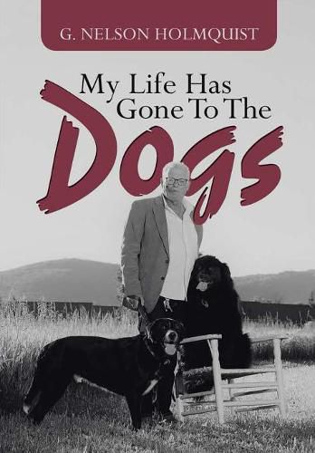 Cover image for My Life Has Gone to the Dogs