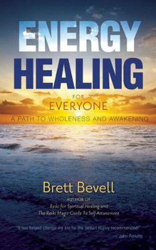 Cover image for Energy Healing for Everyone: A Path to Wholeness and Awakening