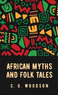 Cover image for African Myths and Folk Tales