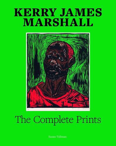 Kerry James Marshall: The Complete Graphic Work