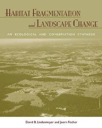 Cover image for Habitat Fragmentation and Landscape Change: An Ecological and Conservation Synthesis