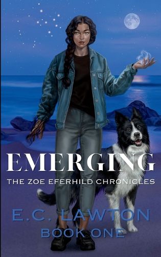 Cover image for Emerging, The Zoe Eferhild Chronicles