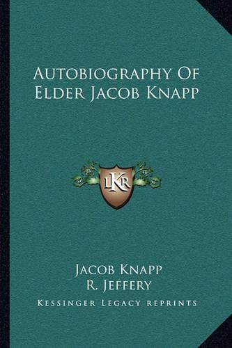 Cover image for Autobiography of Elder Jacob Knapp