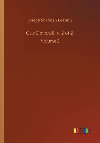 Guy Deverell, v. 2 of 2: Volume 2