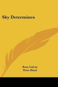 Cover image for Sky Determines