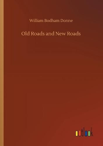 Old Roads and New Roads