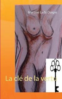 Cover image for La cle de la vertu