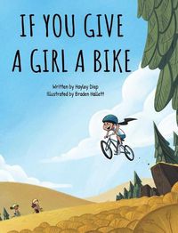 Cover image for If You Give a Girl a Bike